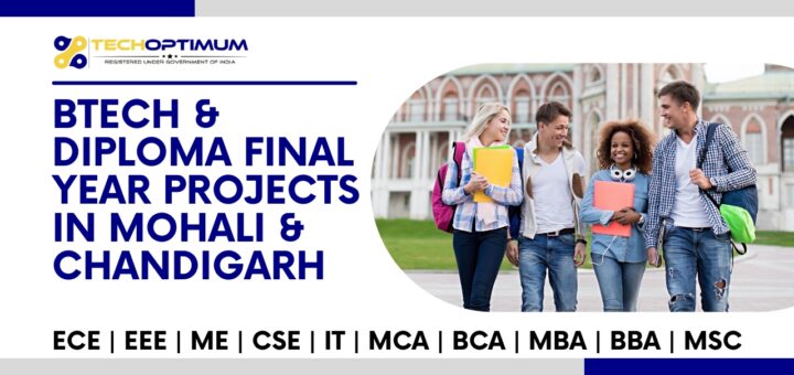 BTech Final Year Projects in Mohali at Tech Optimum