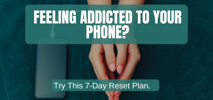 Stop Phone Addiction in 7 Days