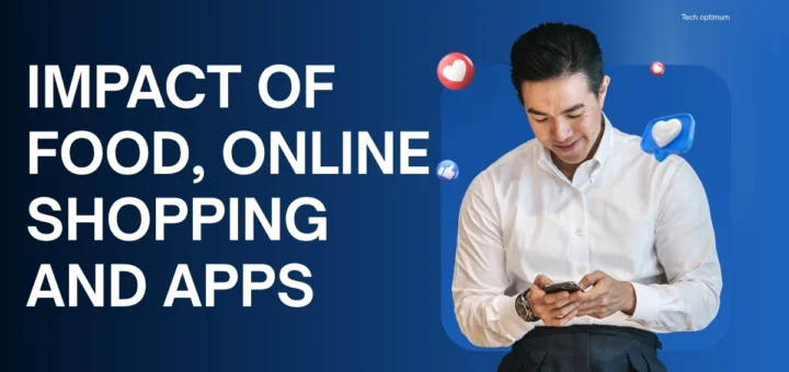 Impact of Food Online Shopping and Apps