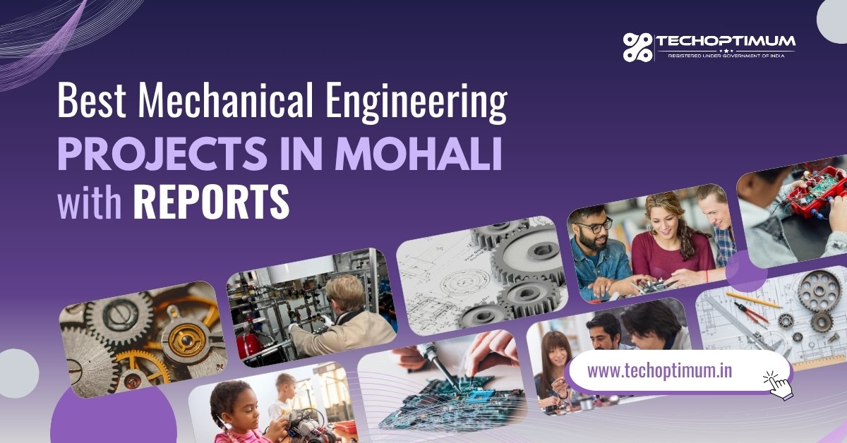 Mechanical Engineering Projects in Mohali