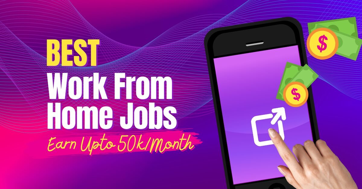 Best Work From Home Jobs