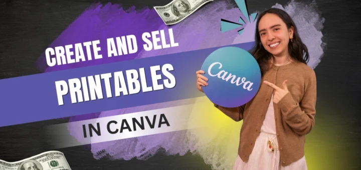 Create and Sell Printables in Canva